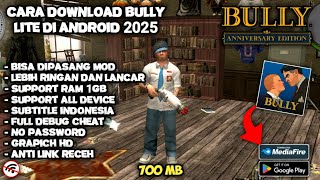 Download lagu [700 MB] CARA DOWNLOAD BULLY LITE MOD DI ANDROID 2025! RINGAN DAN OFFLINE! mp3
