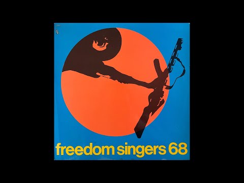 Freedom Singers: 68 - Befria Södern! (FNL-grupperna)