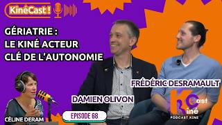 KineCast#68 : Gériatrie : le kiné acteur clé de l’autonomie