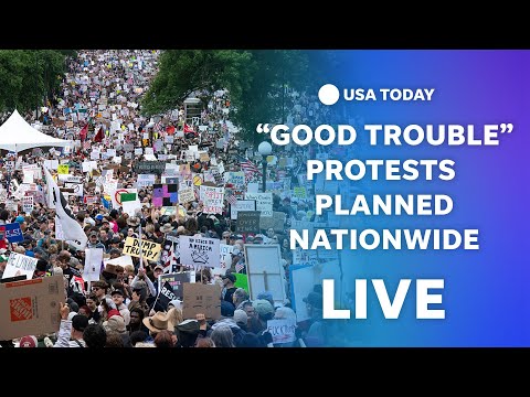 Watch live "Good Trouble" protests across the nation to protest Trump administration