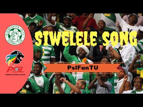 Siwelele Sa Masele | Bloem Celtics Song