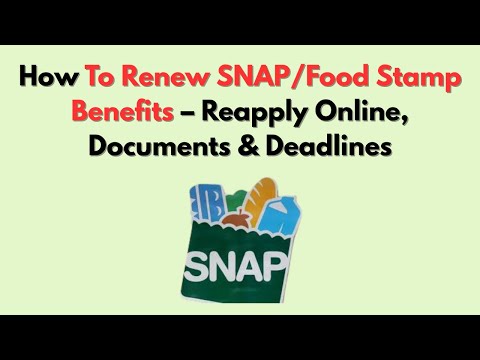 How To Renew SNAP/Food Stamp Benefits – Reapply Online, Documents & Deadlines