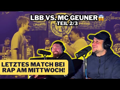 LBB vs. MC GEUNER 😂 RAP AM MITTWOCH | REACTION TEIL 2/3