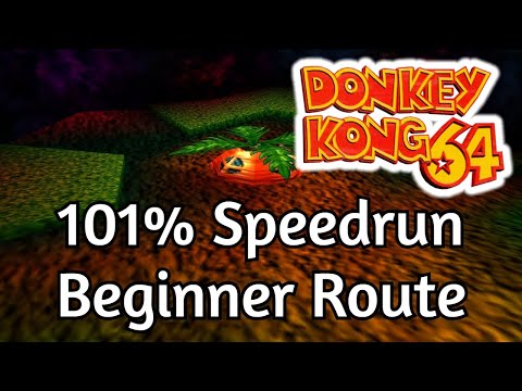 Donkey Kong 64 - 101% Beginner Route Speedrun Guide