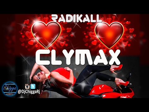 Radikall - Clymax (Official Audio) Dancehall 2017