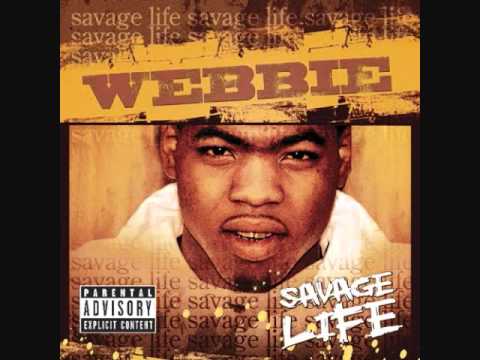 WEBBIE SAVAGE LIFE_G SHIT