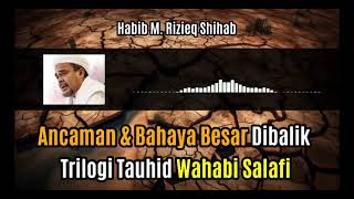 Download lagu Ancaman dan Bahaya Besar Dibalik Trilogi Tauhid Wahabi Salafi  |  Habib M. Rizieq Shihab mp3