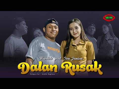 Dalan Rusak - Bardolo