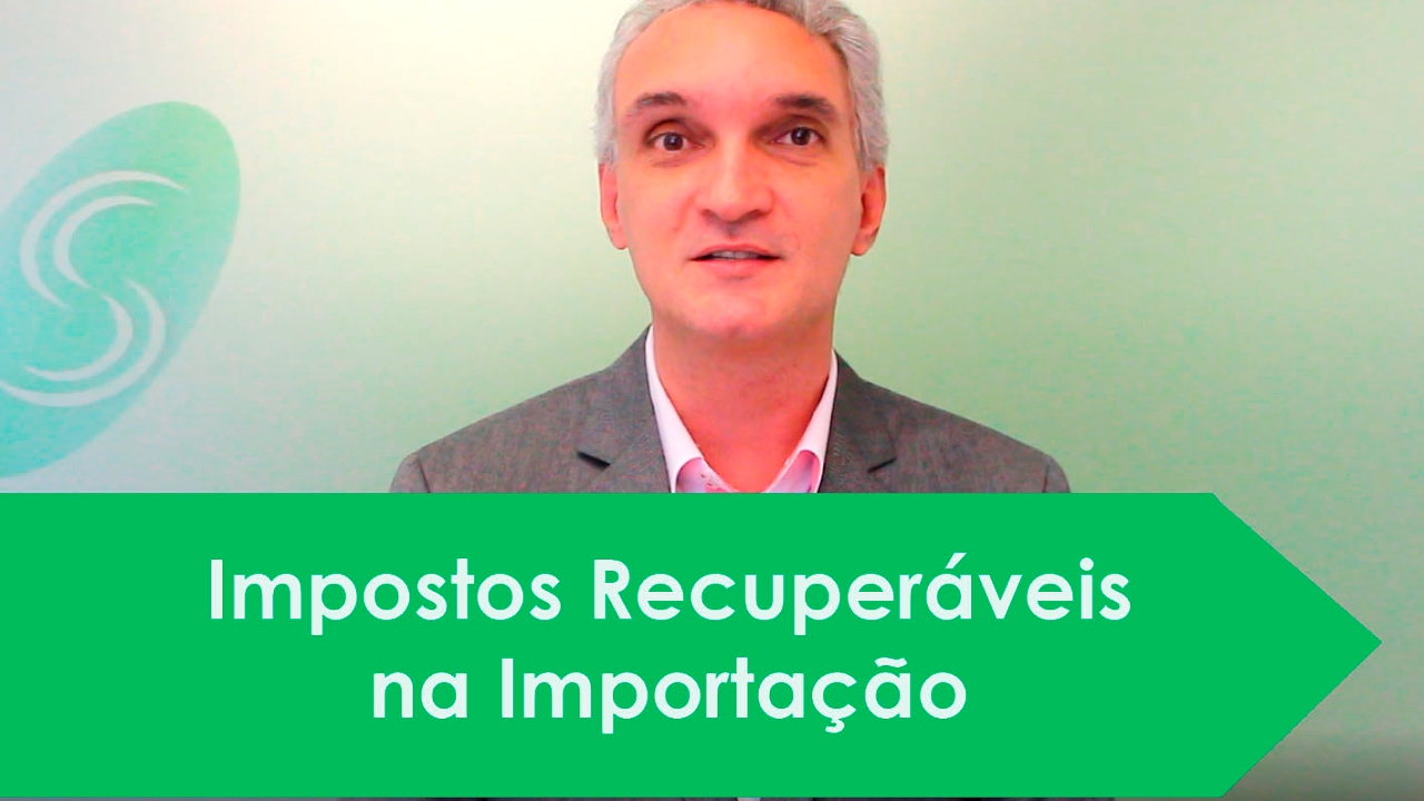 Impostos Recuperáveis na Importação