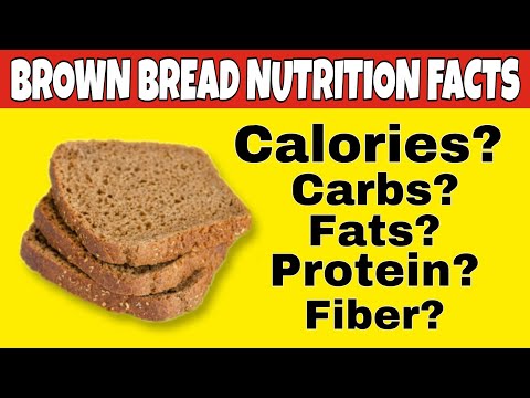 , title : '✅Nutrition facts of Brown Bread |Health Benefits of Brown Bread|calories,carbs,protein,fiber,fat in'