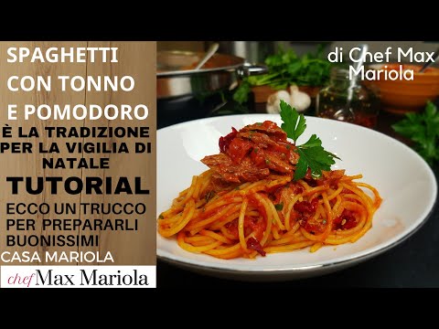 SPAGHETTI AL TONNO E POMODORO - Semplici ma BUONISSIMI !!! - Ricetta di Chef Max Mariola