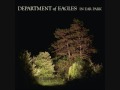 Department of Eagles- In Ear Park