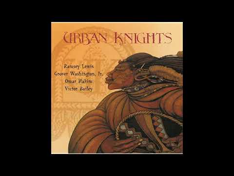 Urban Knights ~ Hearts of Longing ft. Grover Washington jr, Ramsey Lewis, Omar Hakim Victor Bailey.