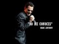 No me conoces - Marc Anthony (Letra)