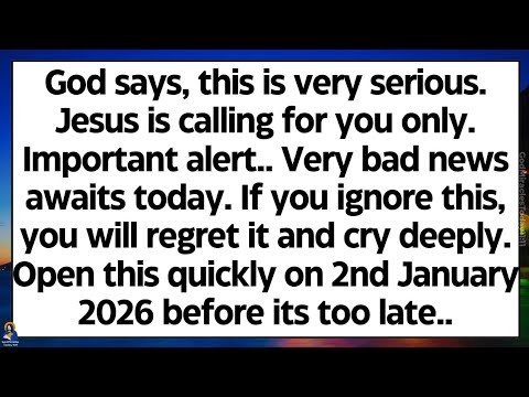 🧾God says, this is very serious. Jesus is calling for you only. Very bad news awaits for you..