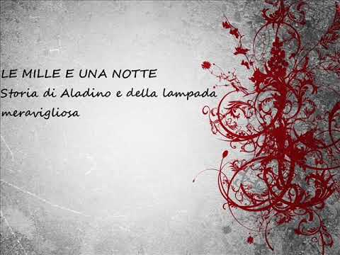 STORIA DI ALADINO E DELLA LAMPADA MERAVIGLIOSA - da "le mille e una notte"
