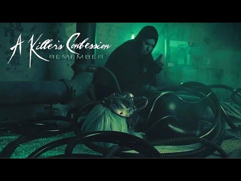 A Killer's Confession - Remember (Official Video)