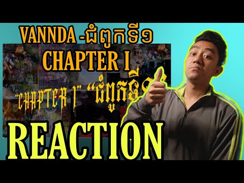MYANMAR FIRST TIME REACTION TO CAMBODIA! | Vannda - Chapter I (Reaction!!!)