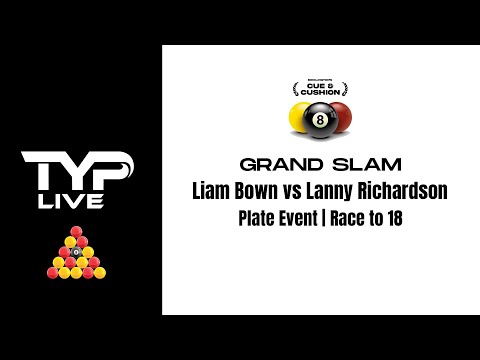 Liam Bown vs Lanny Richardson | Grand Slam Race to 18 | Cue & Cushion Bridlington