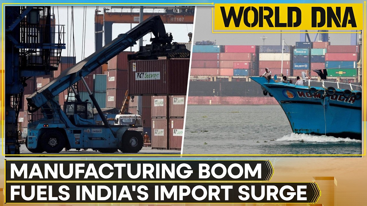 Decoded: Why India's Imports Are Surging Despite Exports Boom | World DNA | WION