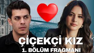 Çiçekçi Kız 1. Bölüm Tanıtımı! (Çok Yakında)