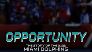 Adversity Into Opportunity: The Story of the 2022 Miami Dolphins | Team Yearbook - NFL Fanzone