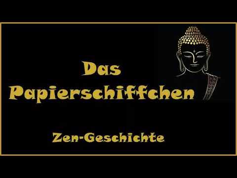 Zur Inspiration: Das Papierschiffchen - Zen-Geschichte