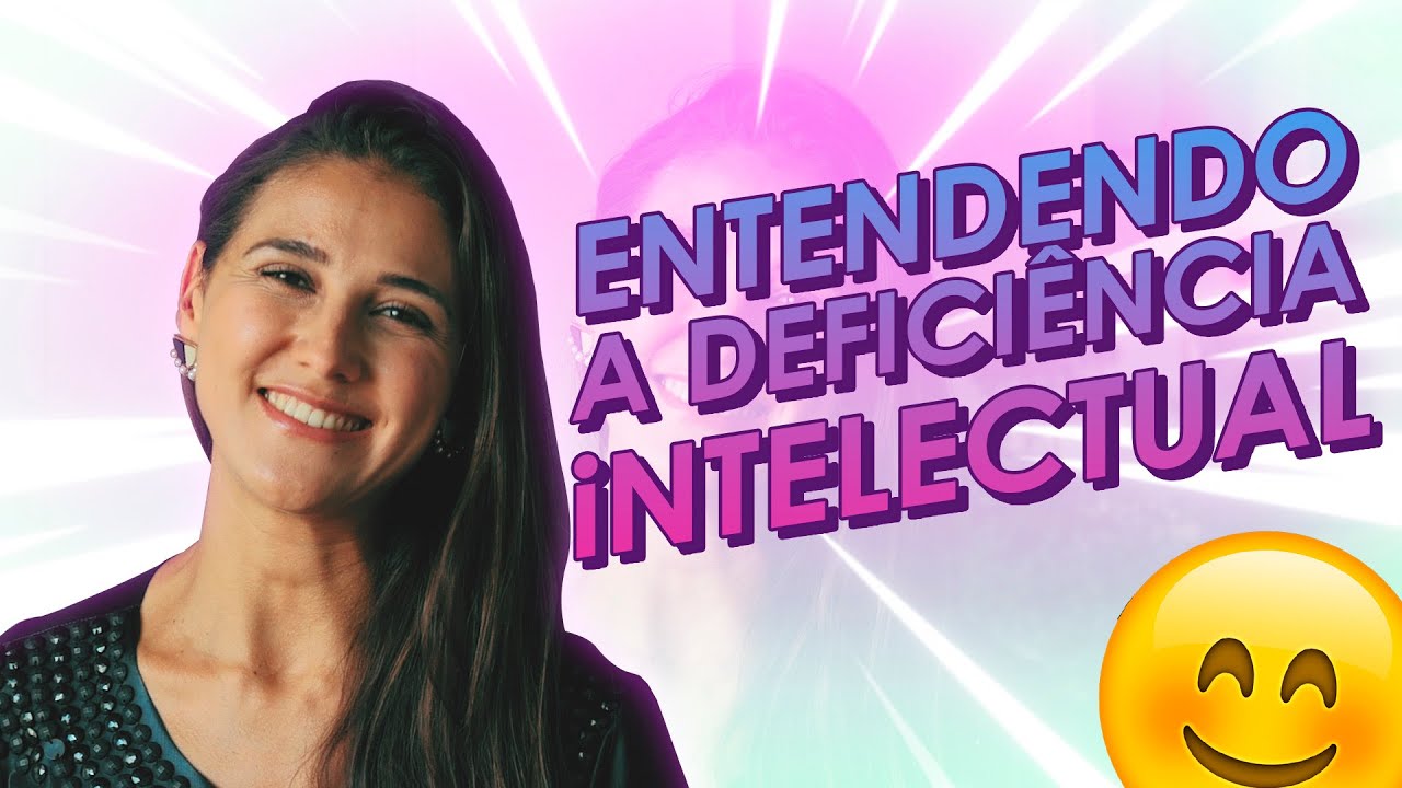 O QUE VOCÊ PRECISA SABER SOBRE DEFICIÊNCIA INTELECTUAL😮