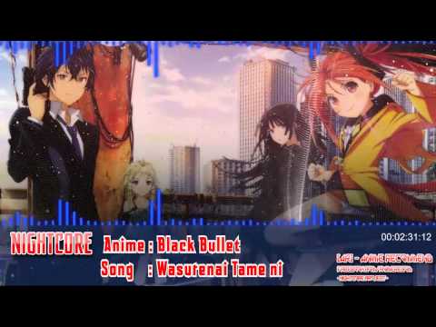 Wasurenai Tame ni - Nightcore