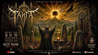 TAIGA – When The Sun Was God | Atmospheric Slavic Black Metal