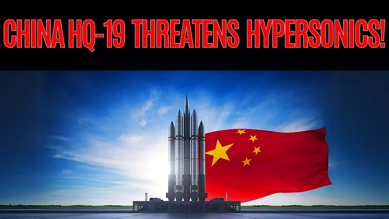 Game Changer? China’s HQ-19 vs Hypersonic Missiles Explained!