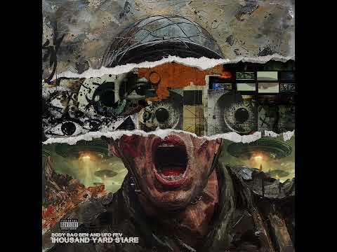 Thousand Yard Stare - Body Bag Ben x UFO FEV [FULL ALBUM] 🪖🛸
