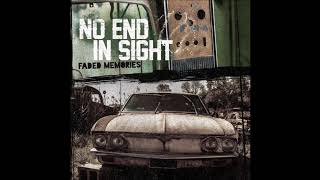 No End In Sight - Faded Memories (Full Album - 2017)