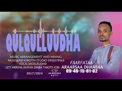 ARAARSAA DHAABAA (QULQULLUUDHA) 0940158182 MULE@REHOBOTH STUDIO
