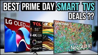 Top Best Prime Day Smart tvs  Deals: [ you must watch before buy any ]