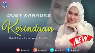 Download lagu KERINDUAN - ( Rhoma Irama ) || KARAOKE DUET UNTUK COWOK - AZMYUPIL mp3 Download lagu KERINDUAN - ( Rhoma Irama ) || KARAOKE DUET UNTUK COWOK - AZMYUPIL mp3