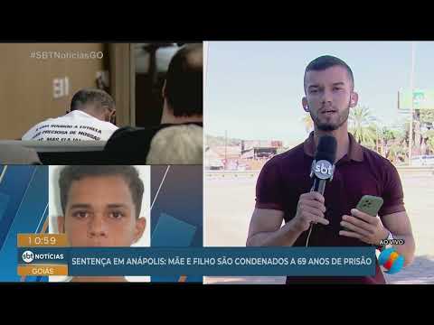 Mãe e filho são condenados a 69 anos de prisão em Anápolis