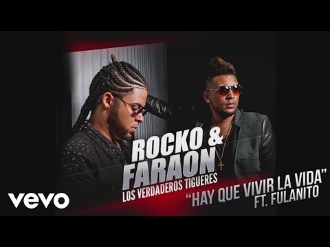 Rocko y Fara-On - Hay Que Vivir la Vida (Cover Audio) ft. Fulanito