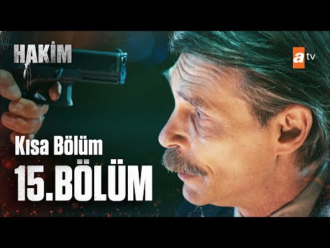 Hakim 15. Kısa Bölüm | Kısa Bölümler