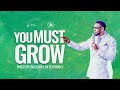 You Must Grow | Pastor Biodun Fatoyinbo | COZA Sunday Service | 18-02-2024