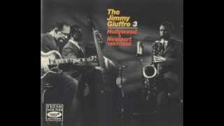 The Jimmy Giuffre 3 - Hollywood & Newport 1957-1958 (full album)