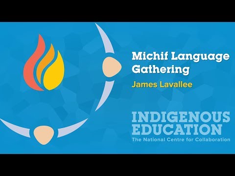 Michif Language Gathering - James Lavallee