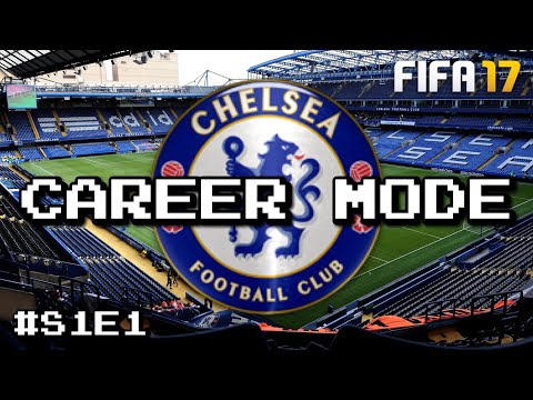 FIFA 17 - Career Mode - Chelsea - S1E1