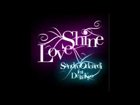 sandro odoardi feat de la kyo - love shine (only the best record)