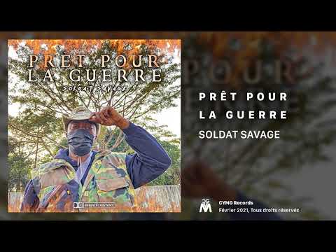 Soldat Savage - Prêt Pour La Guerre (Audio Officiel)