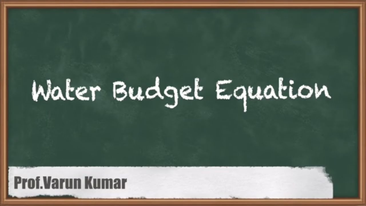 Water Budget Equation - Hydrology Basics - GATE Hydrology