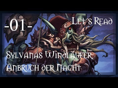 Let's Read - Sylvanas Windläufer: Anbruch der Nacht 1/7