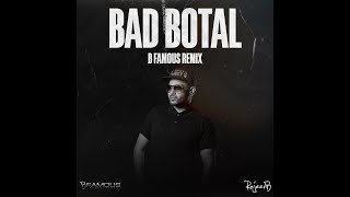 Bad Botal (B Famous Remix) | Latest Bhangra | Remix | 2021 | Rajeev B | Signature by SB | Bhalwaan