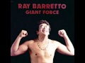 Fuerza Gigante - RAY BARRETTO