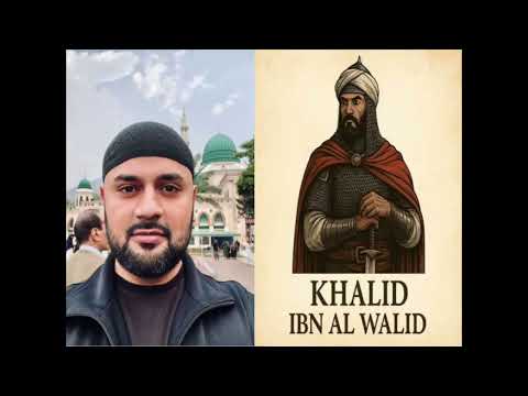 The Life and Legacy of Khalid Ibn Al-Walid - Ethical Leadership in Islamic History